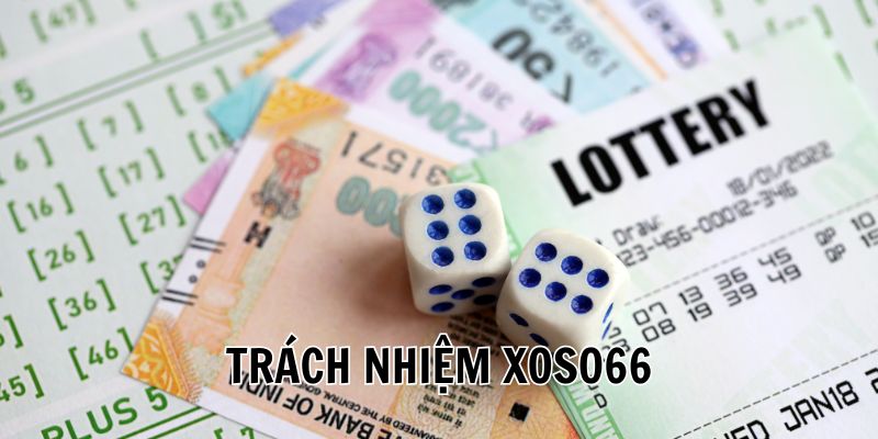 trách nhiệm xoso66